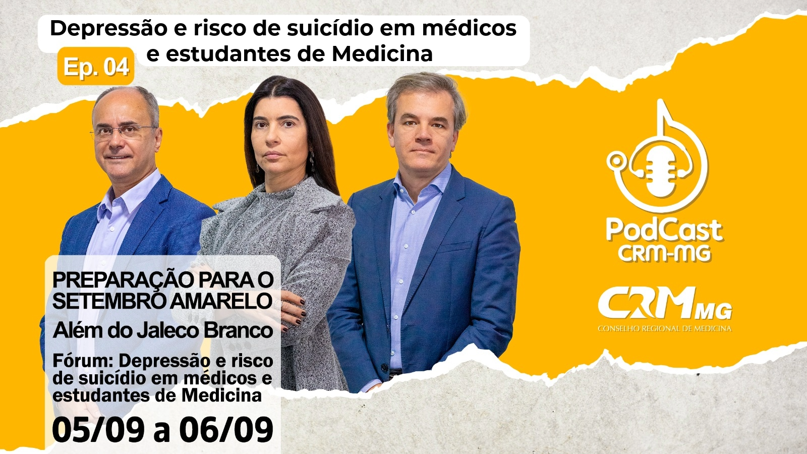 Podcast do CRM-MG – Ep 4: Depressão e Risco de Suicídio em Médicos e estudantes de Medicina