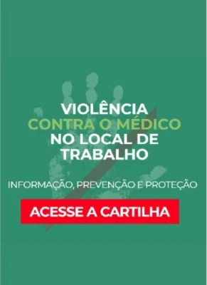 Cartilha: violência contra o médico no local de trabalho — informação, prevenção e proteção